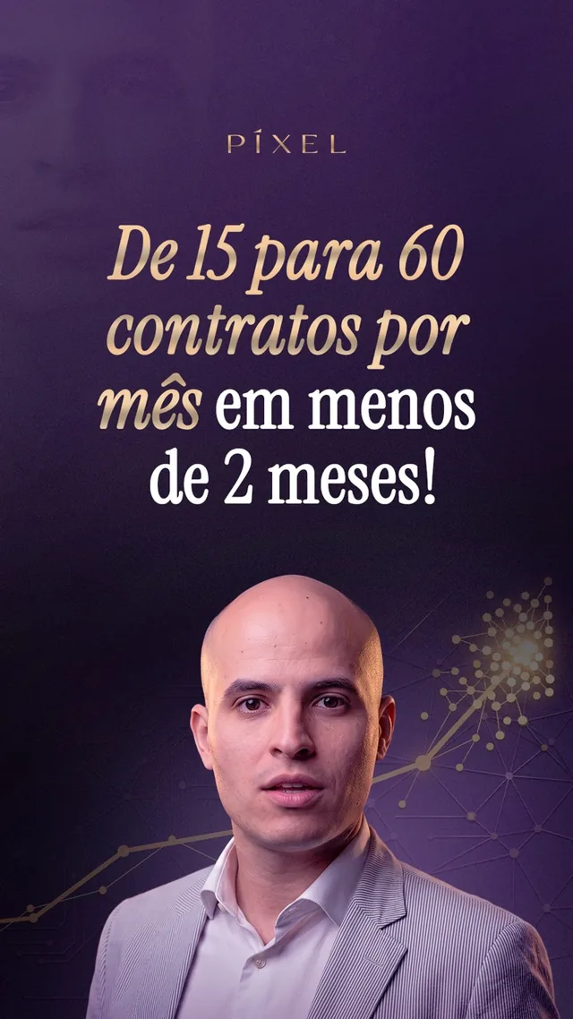 Depoimento: de 15 para 60 contratos por mês em menos de 2 meses